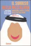 Il sorriso della mezzaluna. Umorismo, ironia e satira nella cultura araba - De Poli Barbara, Zanelli Patrizia, Branca Paolo 9788843059942