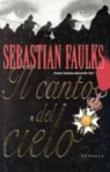 Il canto del cielo - Lidia Perria, Sebastian Faulks 9788843801084