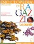Enciclopedia dei ragazzi. 17.Le piante -  9788845176791
