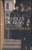 Il mistero di Edwin Drood - Edward Blishen, Leon Garfield, Charles Dickens, Pier Francesco Paolini 9788845210358