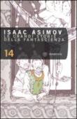 Le grandi storie della fantascienza: 14 - Asimov, Isaac 9788845262661