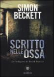 Scritto nelle ossa - A. Silvestri, Simon Beckett 9788845279546