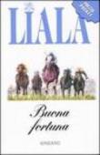 Buona fortuna - Liala 9788845411892