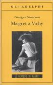 Maigret a Vichy - Simenon Georges 9788845925191