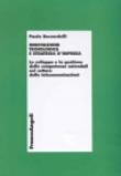 Innovazione tecnologica e strategia d'impresa. Lo sviluppo e la gestione delle competenze aziendali nel settore delle telecomunicazioni - Boccardelli Paolo 9788846439932