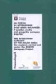 La forza di attrazione dell'area milanese. L'analisi svolta dal progetto europeo DEAFIN. Ediz. italiana e inglese -  9788846443519