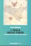L'isola delle carte. Cartografia della Sicilia in età moderna - Militello Paolo 9788846460097