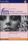 Moda e cosmesi, un binomio vincente. Il rapporto con il mondo moda e le prossime tendenze di marketing - Calamassi Linda 9788846475176