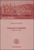 I villaggi turistici. Analisi di settore - Roberta Garibaldi 9788846482259