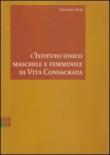 L'istituto unico maschile e femminile di vita consacrata - Antonio Neri 9788846502162