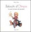 Balocchi d'Olimpia. Lo sport nel paese dei giocattoli - Maurizio Sessa 9788846713223