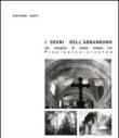 I segni dell'abbandono. Sul recupero di chiese urbane tra Pisa-Lucca-Livorno - Giovanni Santi 9788846735263