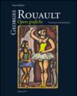 Georges Rouault. Opere grafiche. Catalogo iconografico - Paolo Bellini 9788846741929