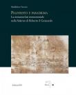 Palinsesto e paradigma. La metamorfosi monumentale nella Salerno di Roberto il Guiscardo - Maddalena Vaccaro 9788846754424