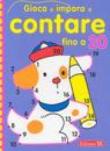Gioca e impara a contare fino a 20 -  9788847712881