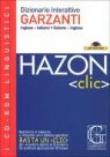 Hazon clic. Dizionario interattivo Garzanti. Inglese-italiano, italiano-inglese. CD-ROM -  9788848054041