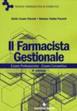 Il farmacista gestionale. Essere professionista. Essere competitivo - Pacenti Giulio Cesare, Taddei Pacenti Barbara 9788848135078