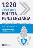 Concorso 1220 allievi agenti di polizia penitenziaria - Massimo Drago 9788848320856