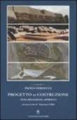 Progetto vs costruzione. Temi, riflessioni, approcci - Paolo Verducci, P. Verducci 9788849206623