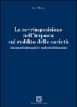 La sovrimposizione nell'imposta sul reddito delle società - Aldo Milone 9788849524871