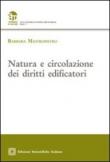 Natura e circolazione dei diritti edificatori - Barbara Mastropietro 9788849526585