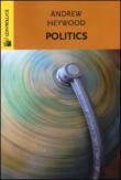 Politics - S. Cristante, Andrew Heywood 9788849708509