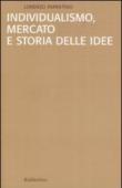 Individualismo, mercato e storia delle idee - Lorenzo Infantino 9788849821635