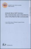 Analisi delle reti sociali: per conoscere uno strumento, uno strumento per conoscere -  9788849825572