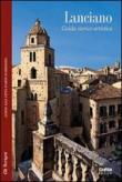 Lanciano. Guida storico-artistica - aa.vv. 9788850101627