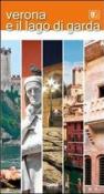 Verona e il lago di Garda -  9788850102020