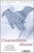 L'inarrestabile discesa - Cooney Eleanor 9788850208517