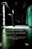 Fuga di notizie - Borries, Christine von 9788850213818