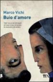 Buio d'amore - Marco Vichi 9788850228515