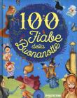 100 fiabe della buona notte -  9788851170899