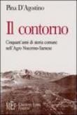 Il contorno. Cinquant'anni di storia comune nell'agro nocerino-sarnese - Pina D'Agostino 9788851711061