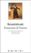 Il mercante di Venezia. Testo inglese a fronte - William Shakespeare, L. Squarzina, Luigi Squarzina 9788854100329