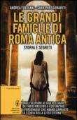 Le grandi famiglie di Roma antica. Storia e segreti (eNewton Saggistica) - Frediani Andrea, Prossomariti Sara 9788854171565