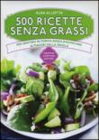500 ricette senza grassi - Allotta Alba 9788854193406