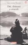 Dei, demoni e oracoli. La leggendaria spedizione in Tibet del 1933 - Tucci Giuseppe 9788854501089