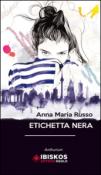 Etichetta nera - Anna M., Russo 9788854612938