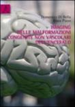 Imaging delle malformazioni congenite non vascolari dell'encefalo - Pizzo Enza, Di Bella Domenico 9788854836822