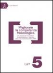 Migliorare la competenza fraseologica. Un corpus per lo studente di interpretazione: l'esempio della crisi economica 2007-2009 - Bianchi Lisa 9788854842243