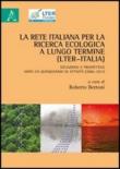 La rete italiana per la ricerca ecologica a lungo termine (LTER-Italia) -  9788854846616