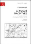 Alasdair MacIntyre. Sul crocevia tra etica, filosofia della religione e teologia - Leonardi Carlo 9788854858466