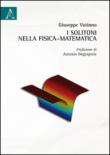 I solitoni nella fisica-matematica - Vatinno Giuseppe 9788854881235