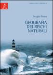 Geografia dei rischi naturali - Pinna Sergio 9788854882768