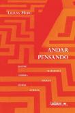 Andar pensando. Donne, maternità, guerra, scuola, storia, scienza - Liliana Moro 9788855263313