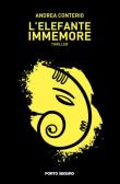 L' elefante immemore - Andrea Conterio 9788855462693