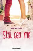 Stai con me - Martina Fralu 9788855464482
