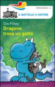 Dragone trova un gatto - Pilkey Dav 9788856646665